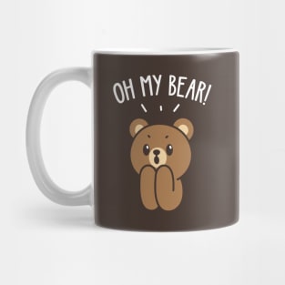 Oh My Bear! Mug